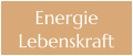 Energie Lebenskraft